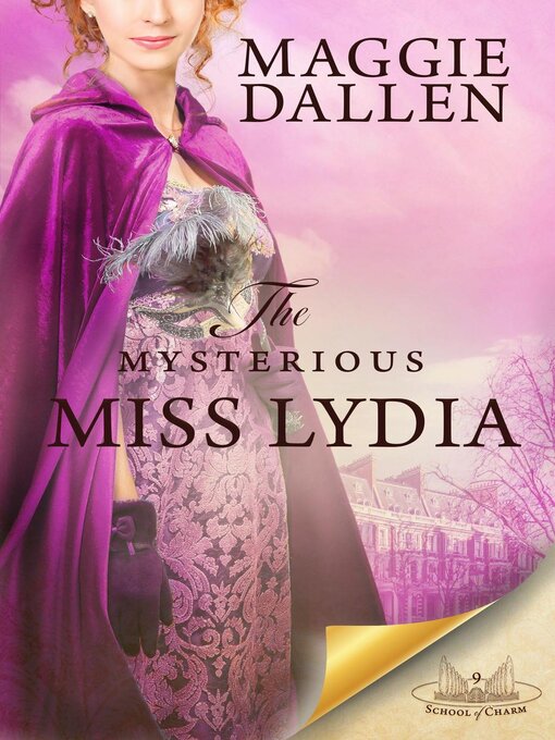 Title details for The Mysterious Miss Lydia by Maggie Dallen - Wait list